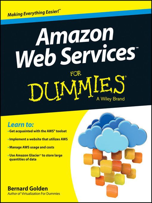 Title details for Amazon Web Services For Dummies by Bernard Golden - Available